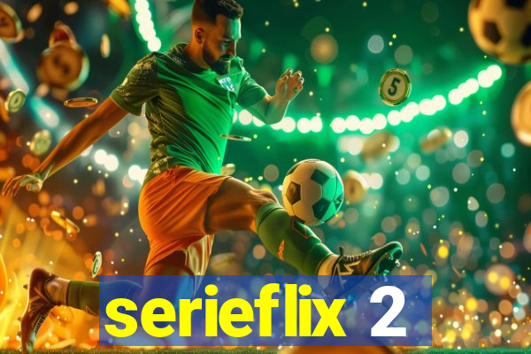 serieflix 2